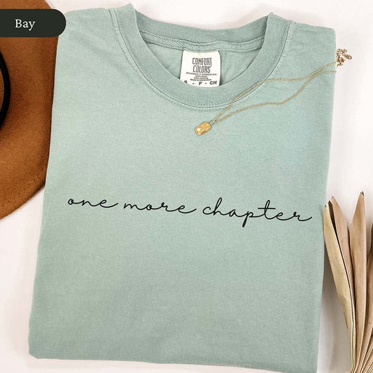 Cursive One More Chapter Shirt