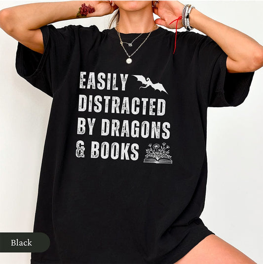 Easily Distracted by Dragons and Books Shirt