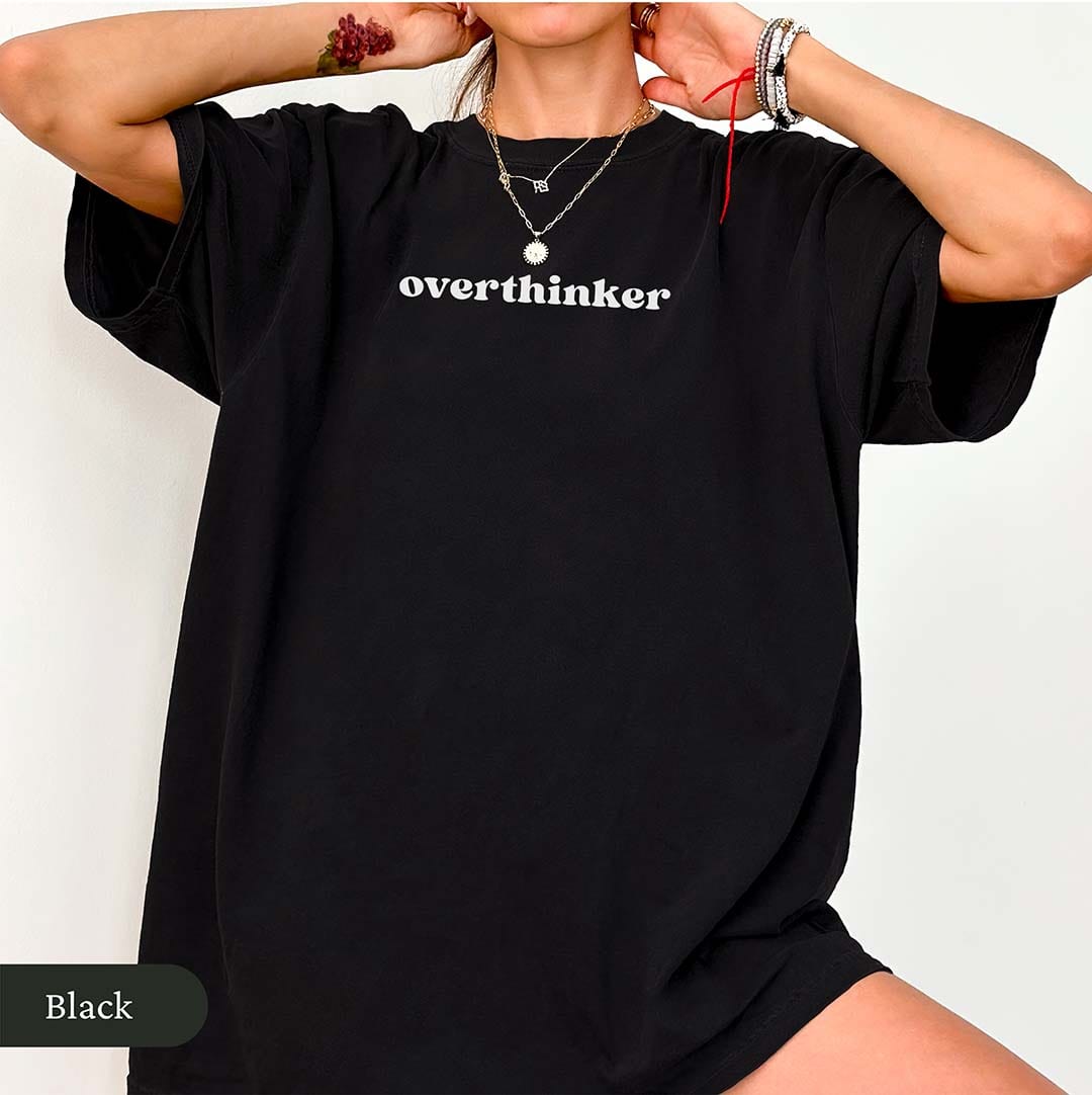 Minimalist Overthinker Shirt