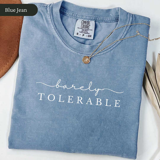 Cursive Barely Tolerable Shirt | Pride and Prejudice