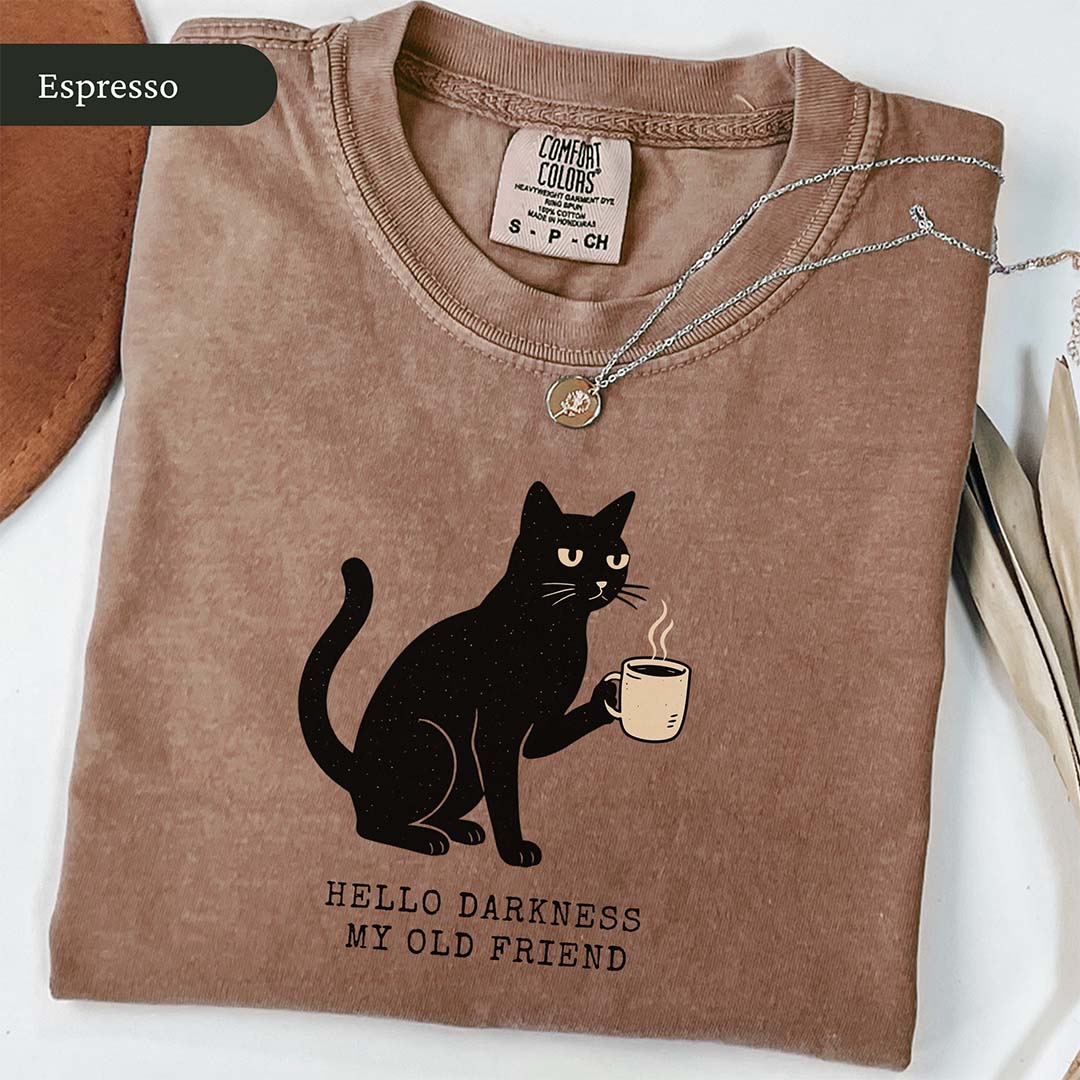 Hello Darkness Black Cat Coffee Shirt