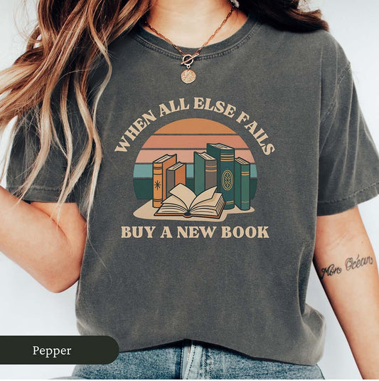 Retro When All Else Fails Buy A New Book Shirt