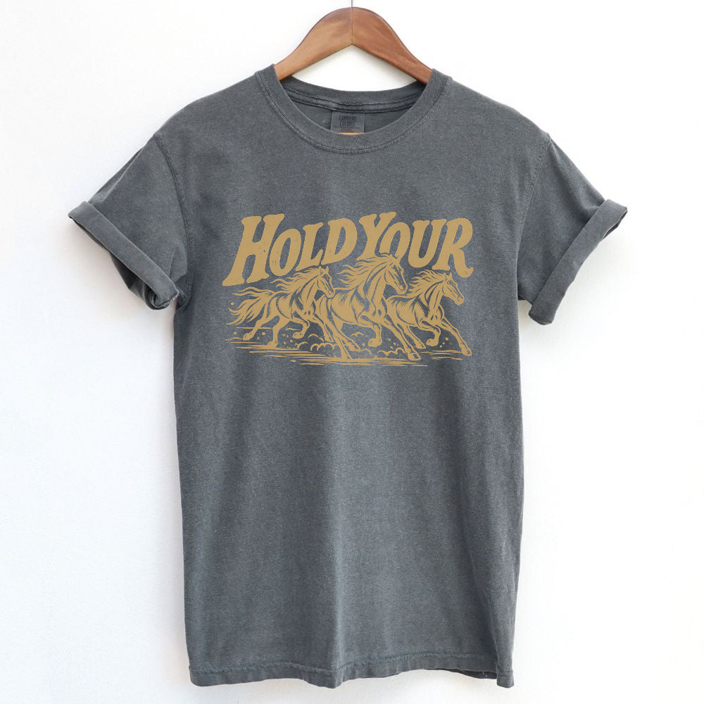 Hold Your Horses T-Shirt