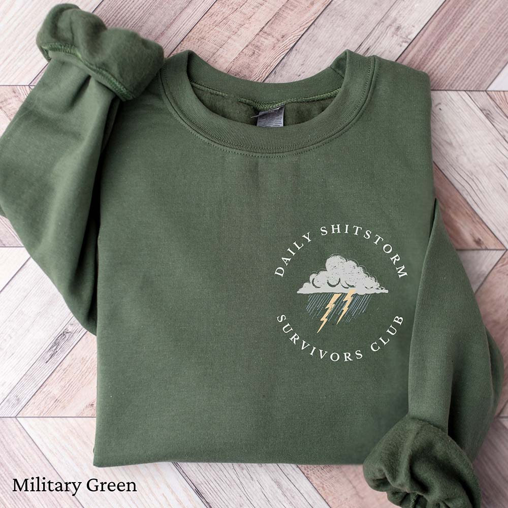 Daily Sh*tstorm Survivors Club Sweatshirt