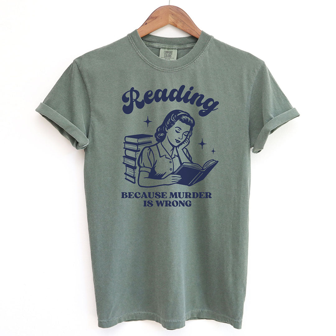 Reading Because Murder Is Wrong Shirt