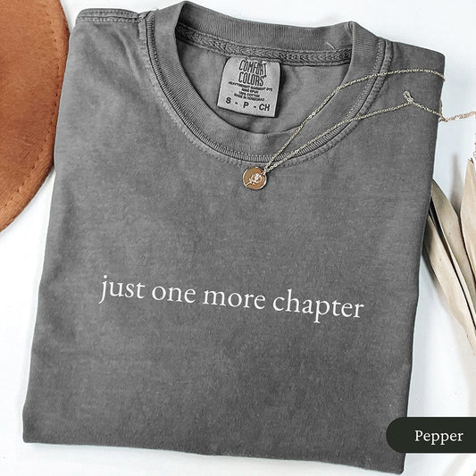 Minimalist Just One More Chapter Shirt