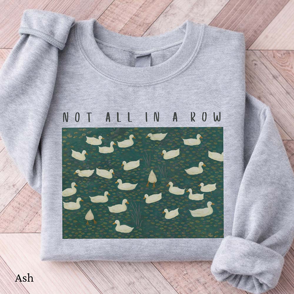 Ducks Not All In A Row Sweatshirt