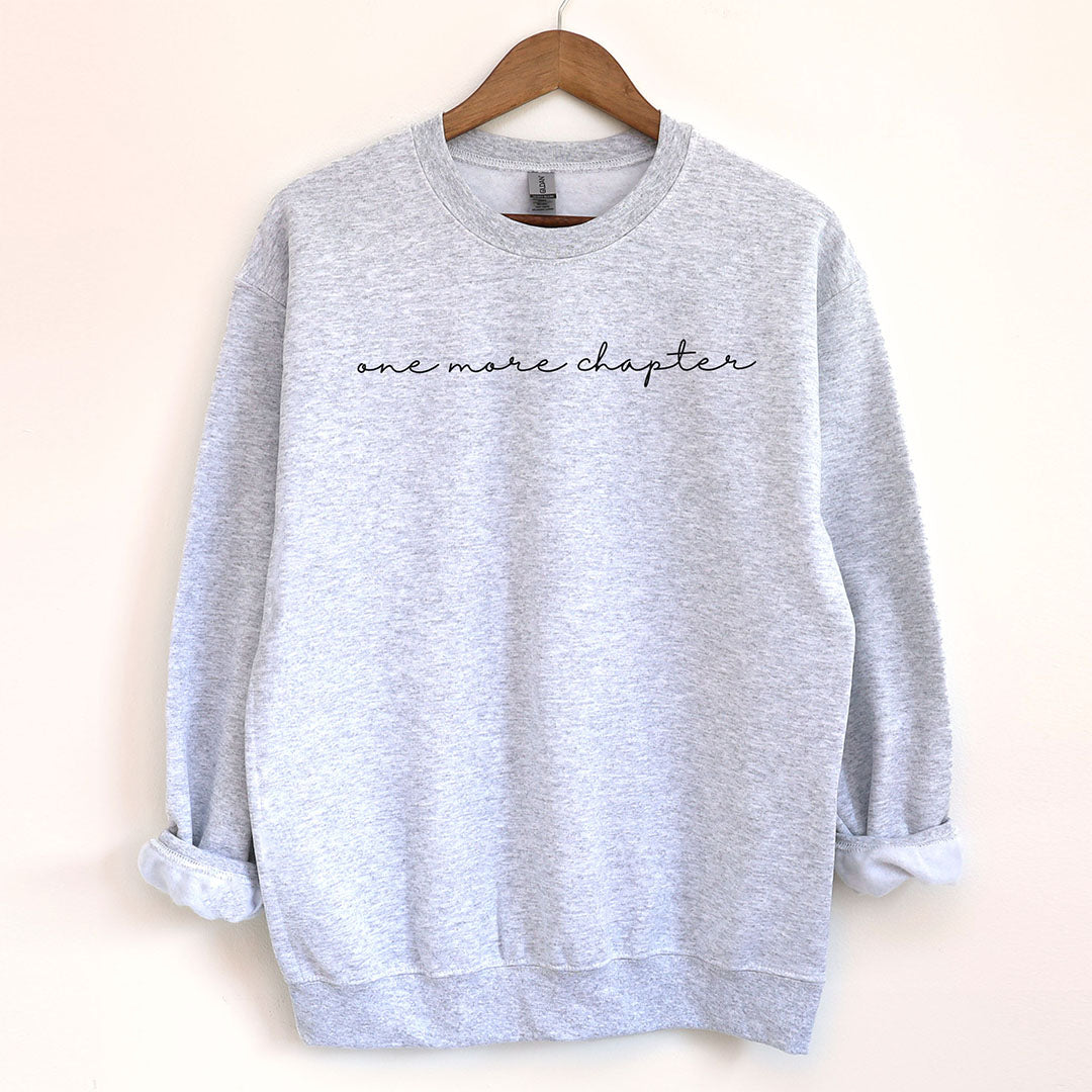 Cursive One More Chapter Sweatshirt