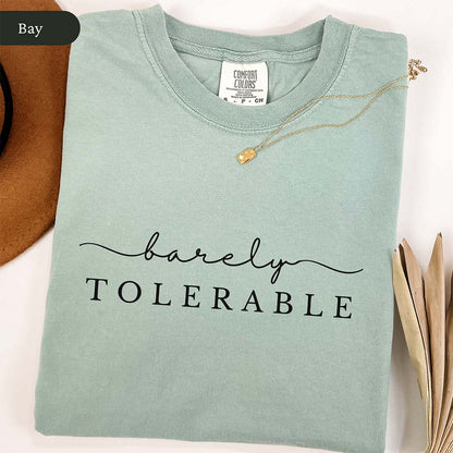 Cursive Barely Tolerable Shirt | Pride and Prejudice