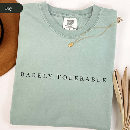 Minimalist Barely Tolerable Shirt | Pride and Prejudice