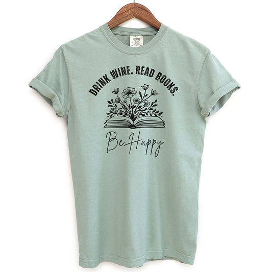 Floral Drink Wine Read Books Be Happy Shirt