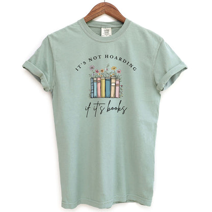 It's Not Hoarding If It's Books Shirt