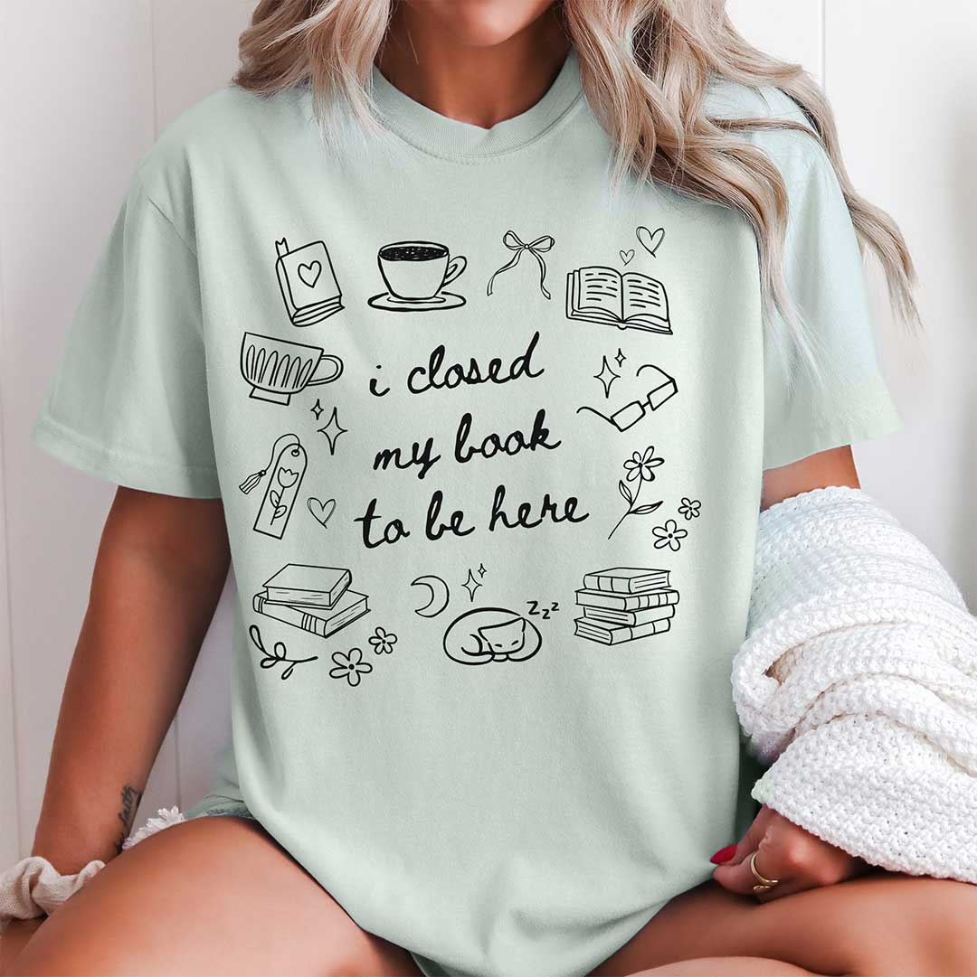 I Closed My Book To Be Here Doodle Shirt