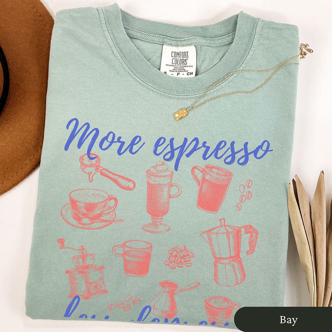 More Espresso Less Depresso Shirt