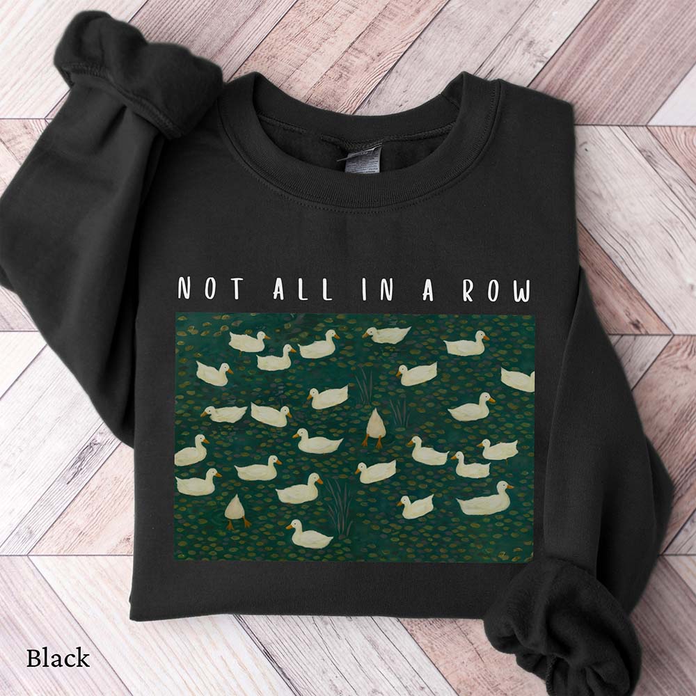 Ducks Not All In A Row Sweatshirt