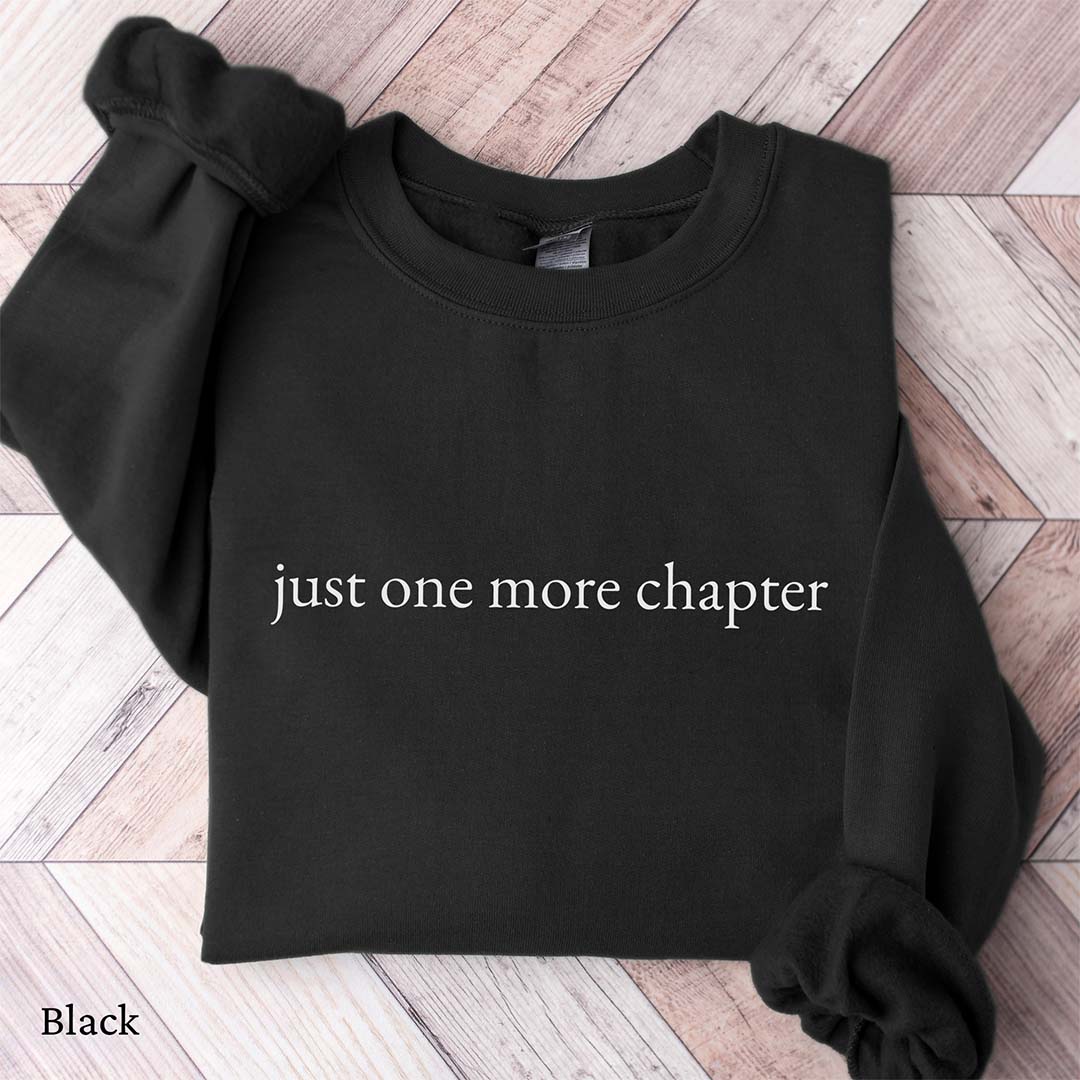 Minimalist Just One More Chapter Crewneck