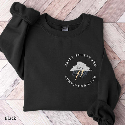 Daily Sh*tstorm Survivors Club Sweatshirt