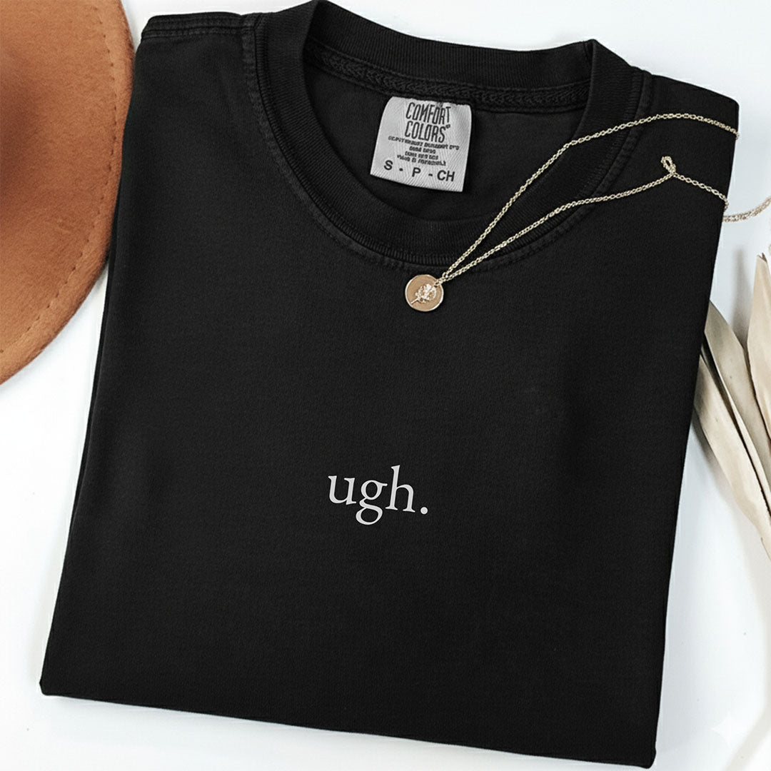 Ugh T-Shirt