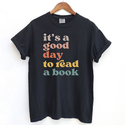 It's a Good Day to Read a Book Shirt