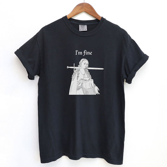 I'm Fine Medieval Humor Shirt