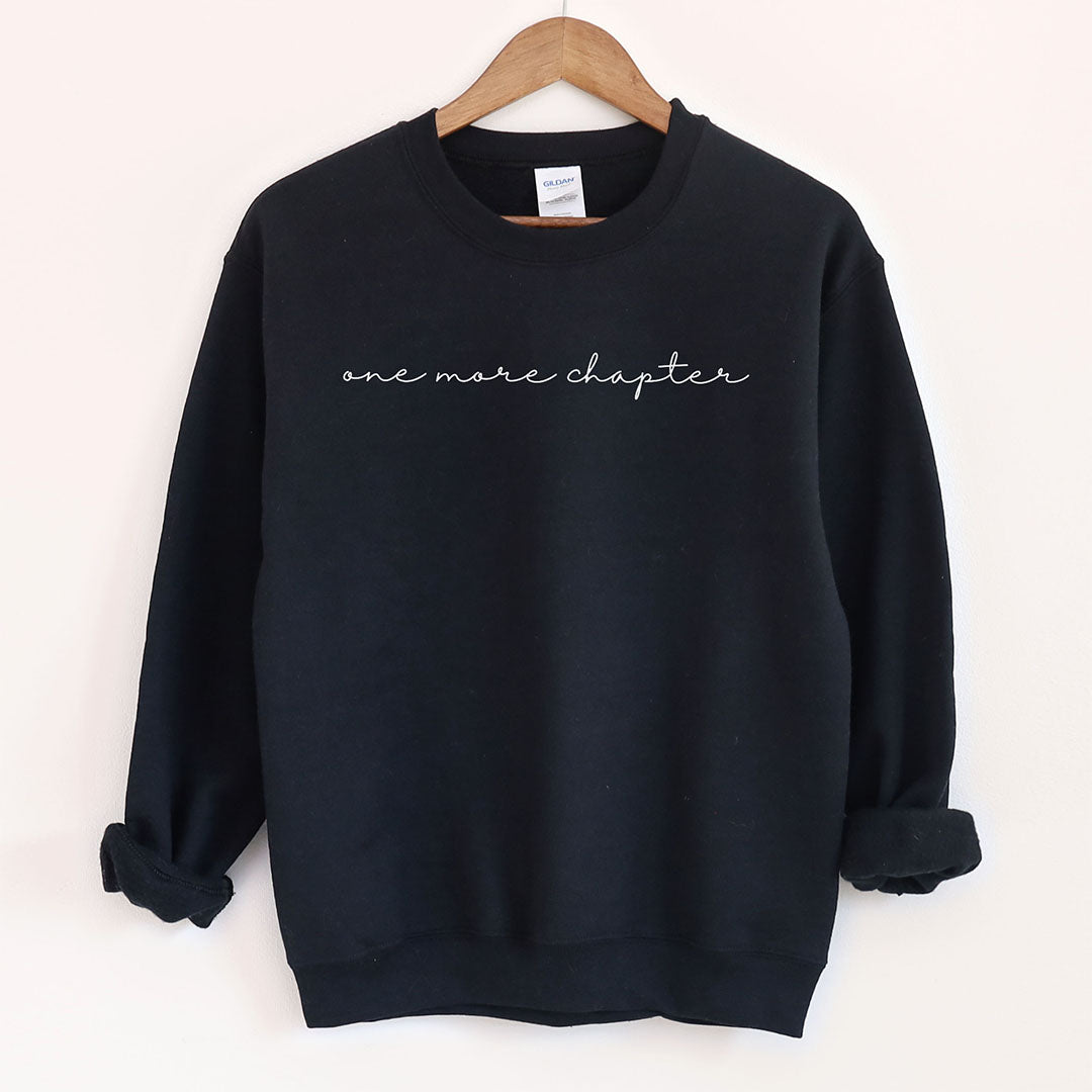 Cursive One More Chapter Sweatshirt