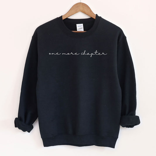 Cursive One More Chapter Sweatshirt