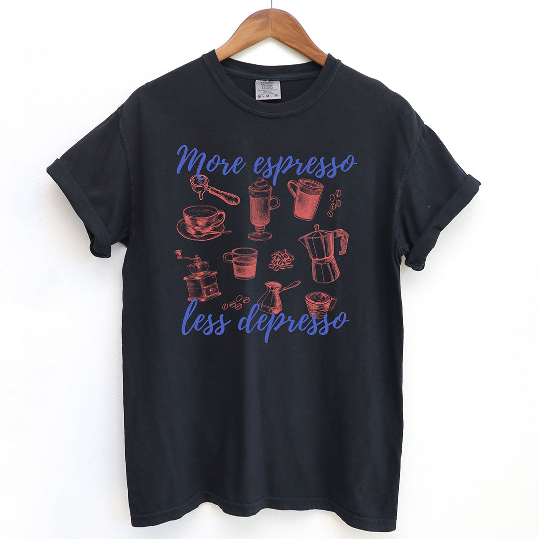 More Espresso Less Depresso Shirt