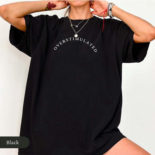 Overstimulated Curve Shirt