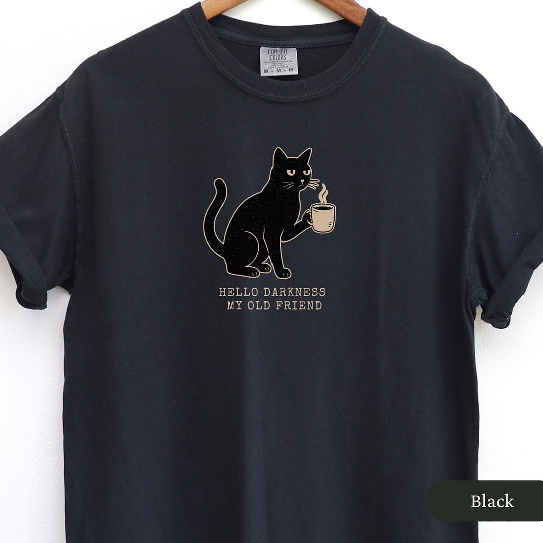 Hello Darkness Black Cat Coffee Shirt