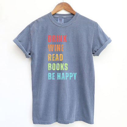 Colorful Drink Wine Read Books Be Happy Shirt