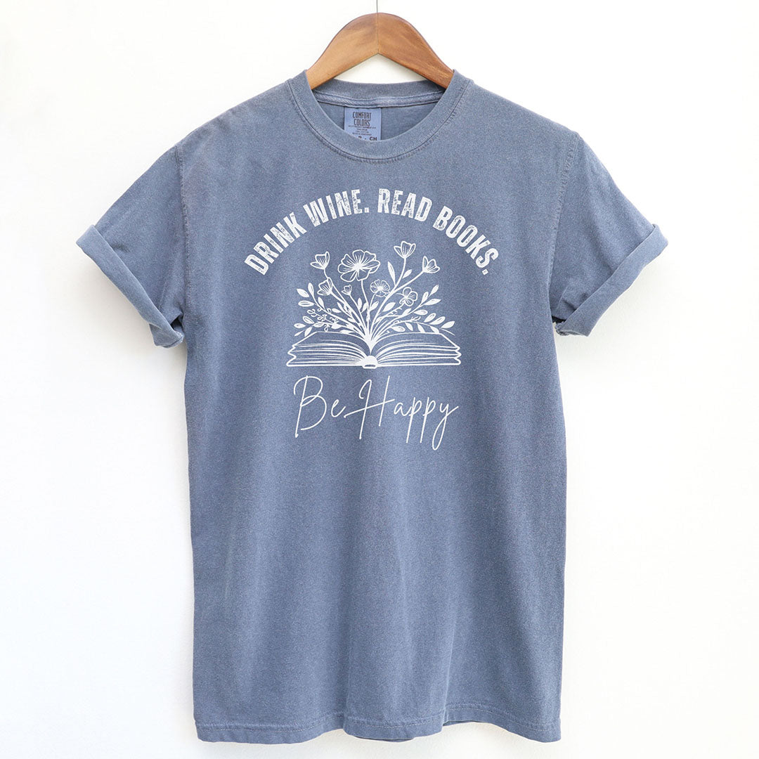 Floral Drink Wine Read Books Be Happy Shirt