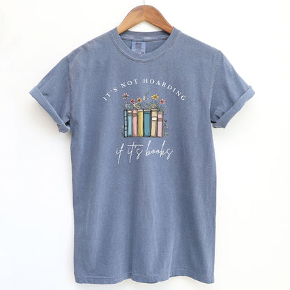 It's Not Hoarding If It's Books Shirt