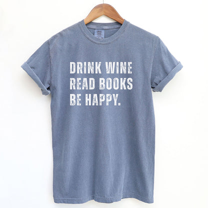 Drink Wine Read Books Be Happy Shirt
