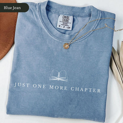 Just One More Chapter Shirt
