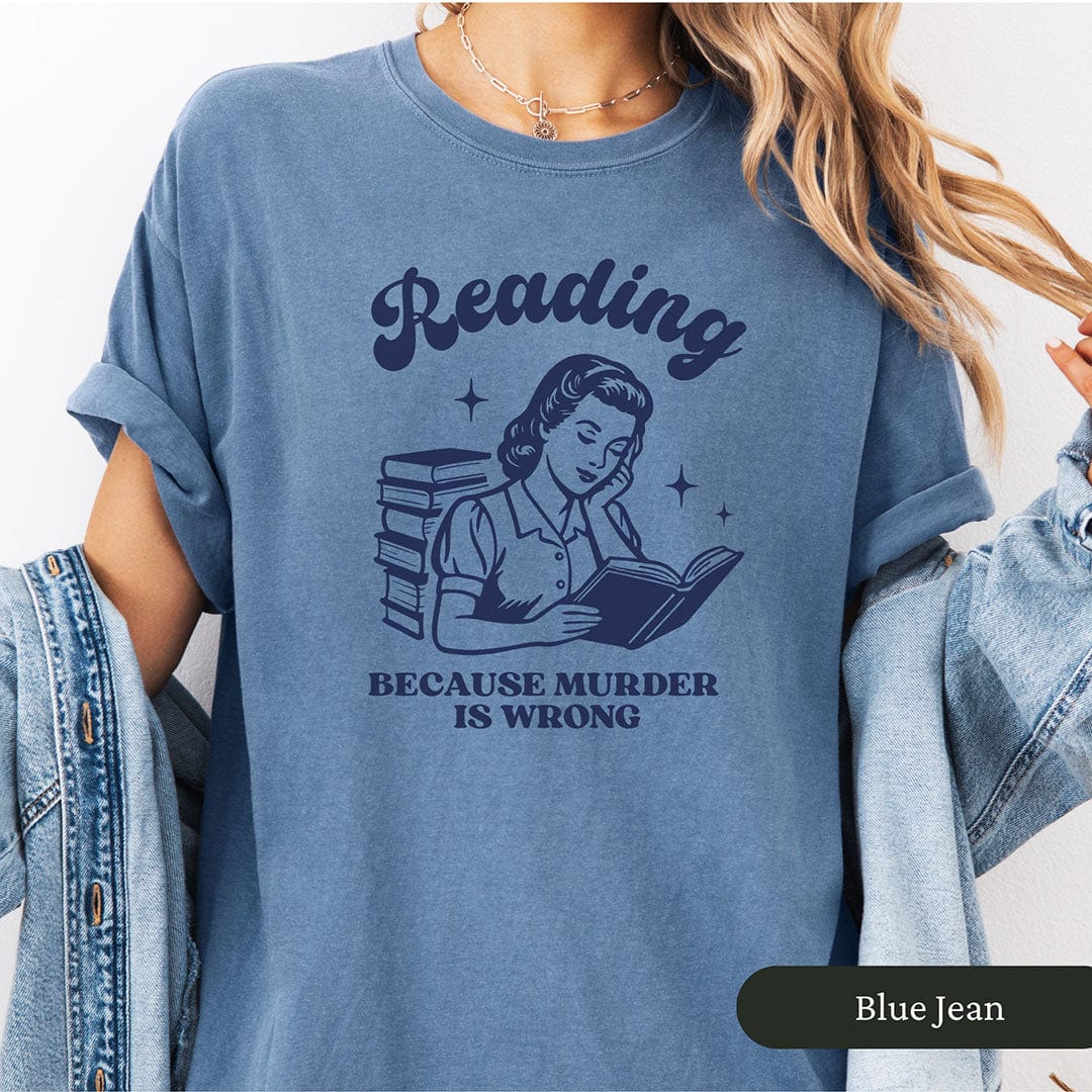 Vintage Reading Because Murder Is Wrong Shirt