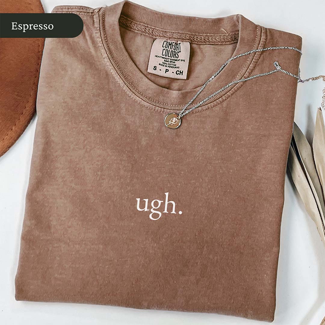 Ugh T-Shirt
