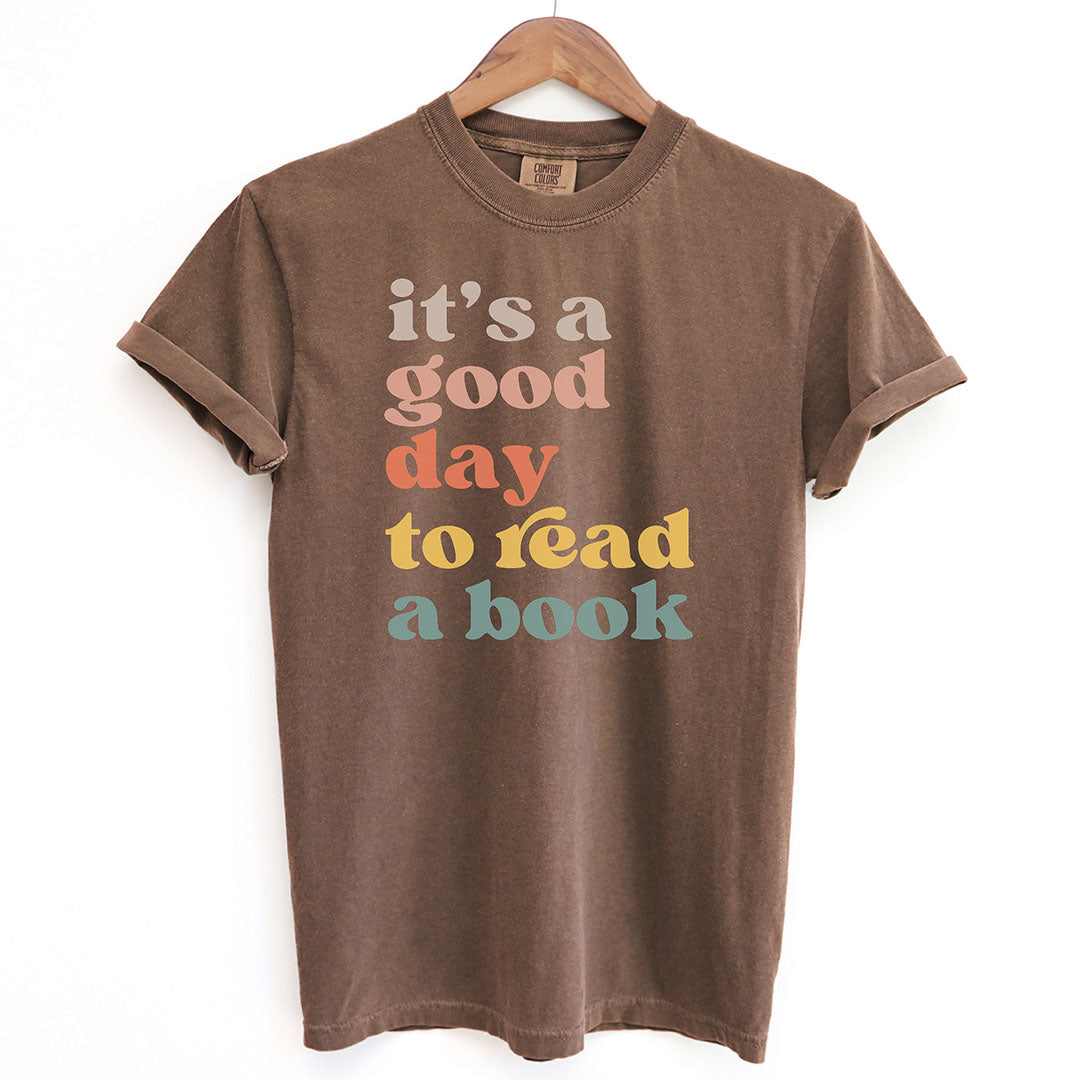 It's a Good Day to Read a Book Shirt