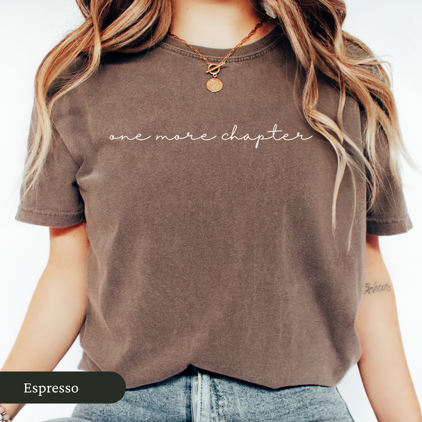 Cursive One More Chapter Shirt