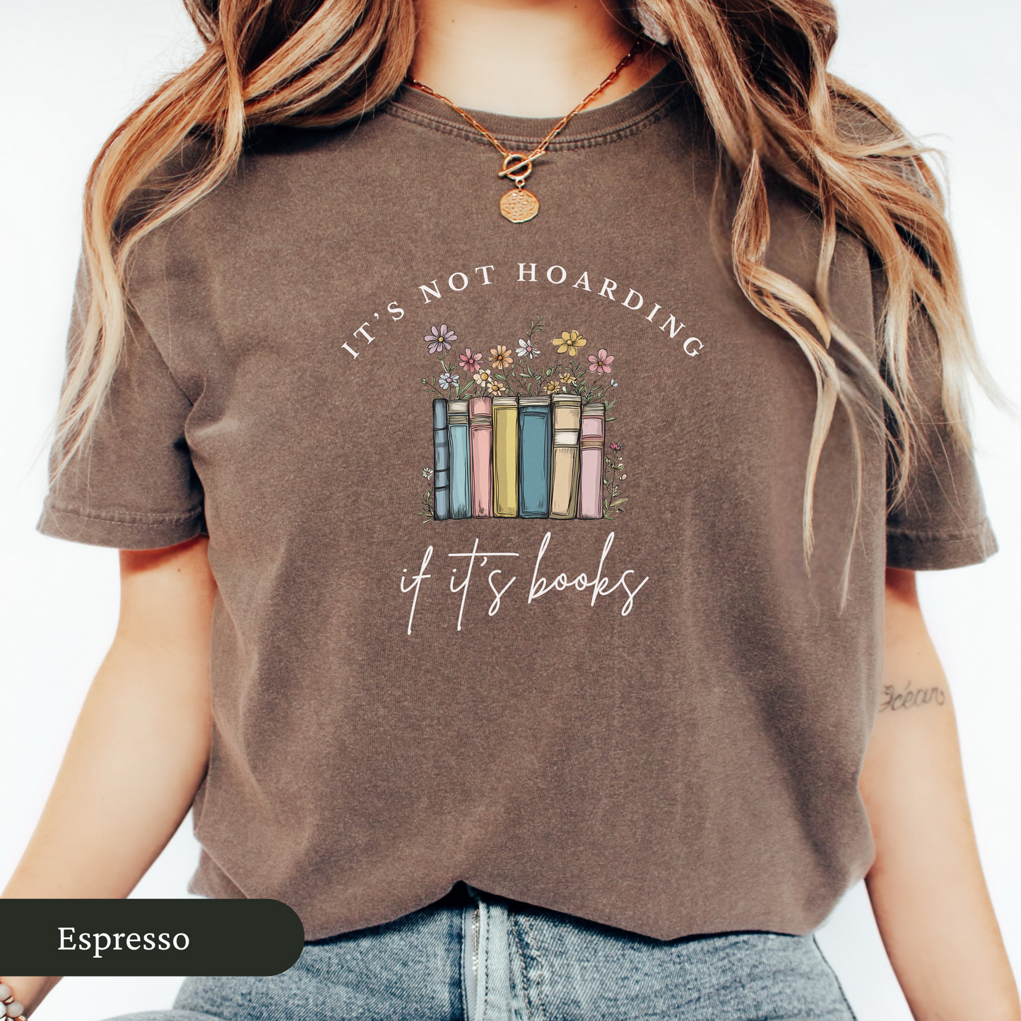 It's Not Hoarding If It's Books Shirt