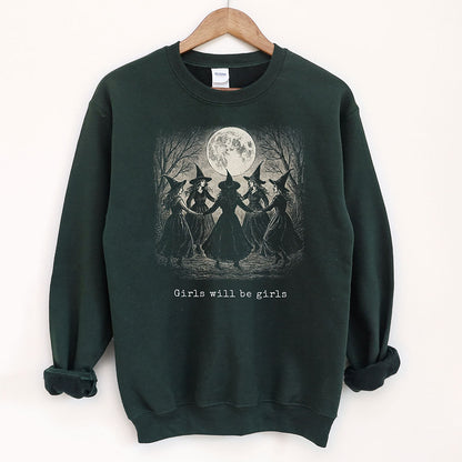 Girls Will Be Girls Witch Sweatshirt
