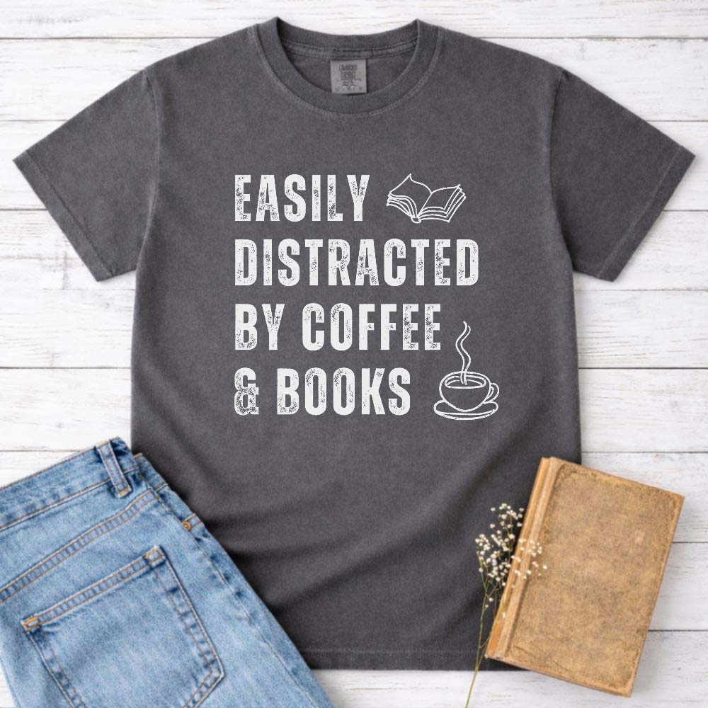 Easily Distracted By Coffee & Books Tee