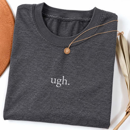 Ugh Long Sleeve Shirt