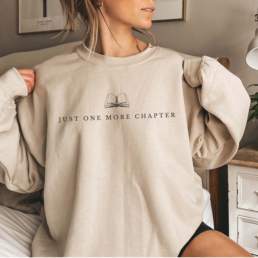 Just One More Chapter Sweatshirt