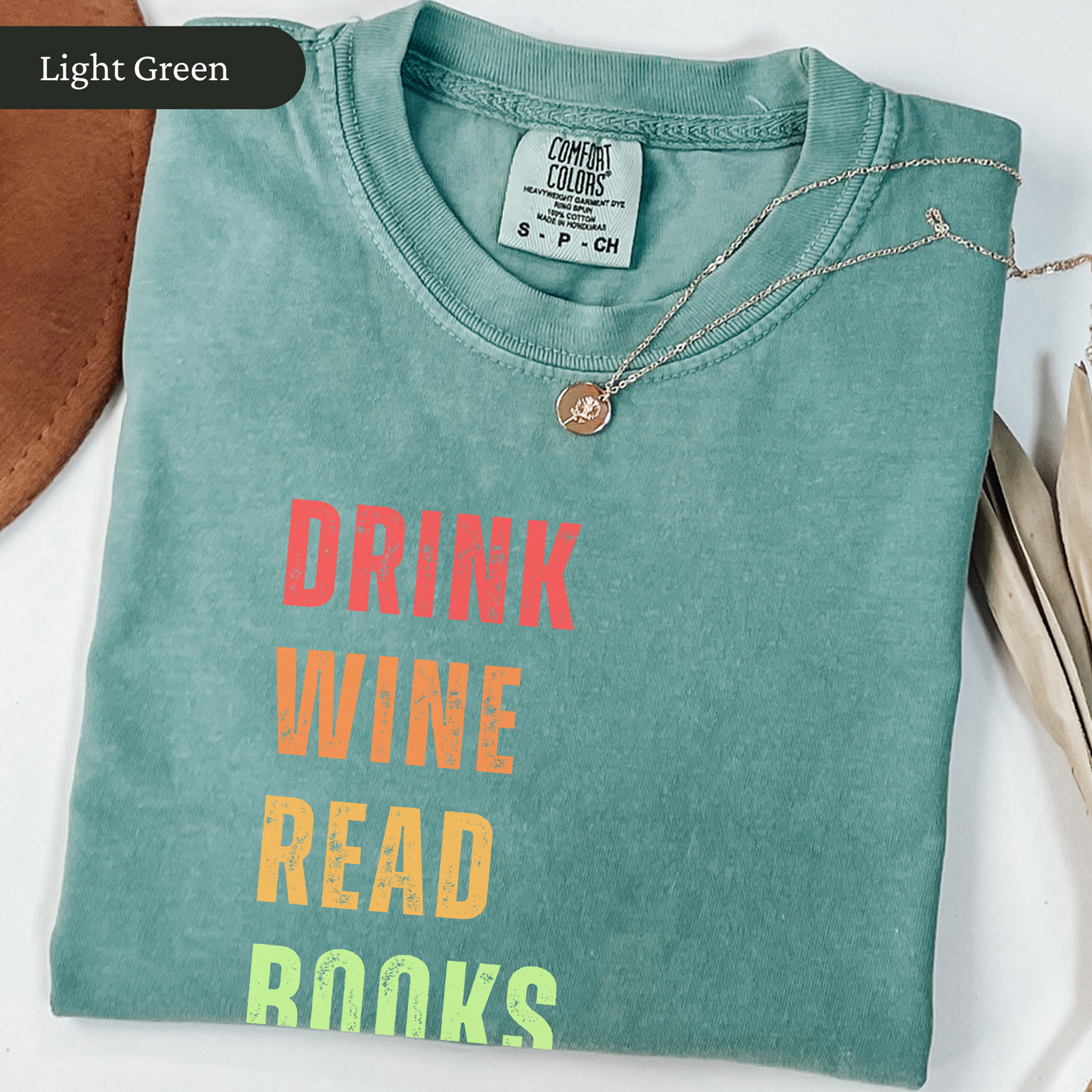 Colorful Drink Wine Read Books Be Happy Shirt