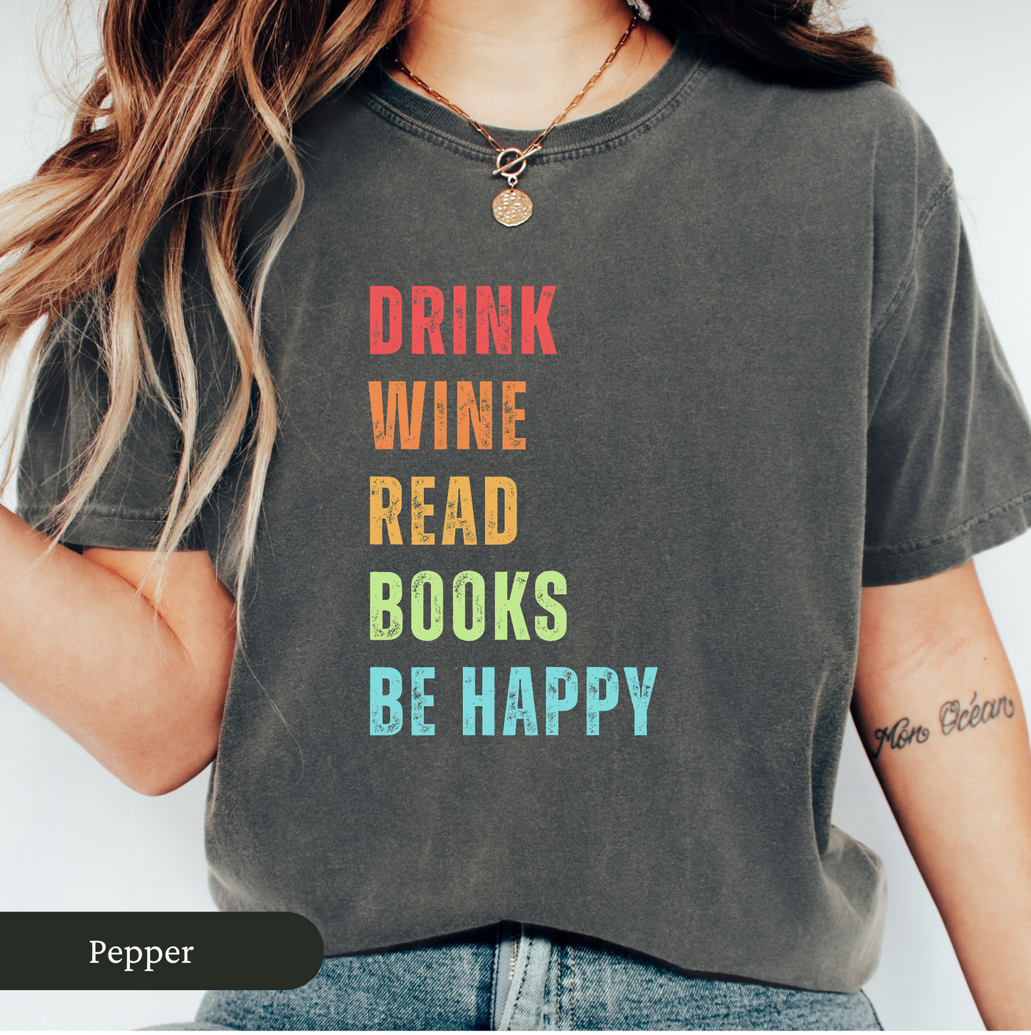 Colorful Drink Wine Read Books Be Happy Shirt