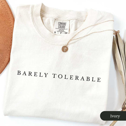 Minimalist Barely Tolerable Shirt | Pride and Prejudice