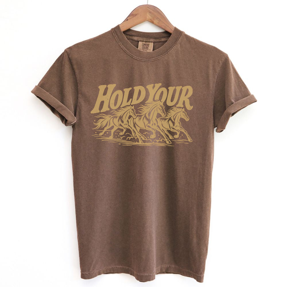 Hold Your Horses T-Shirt