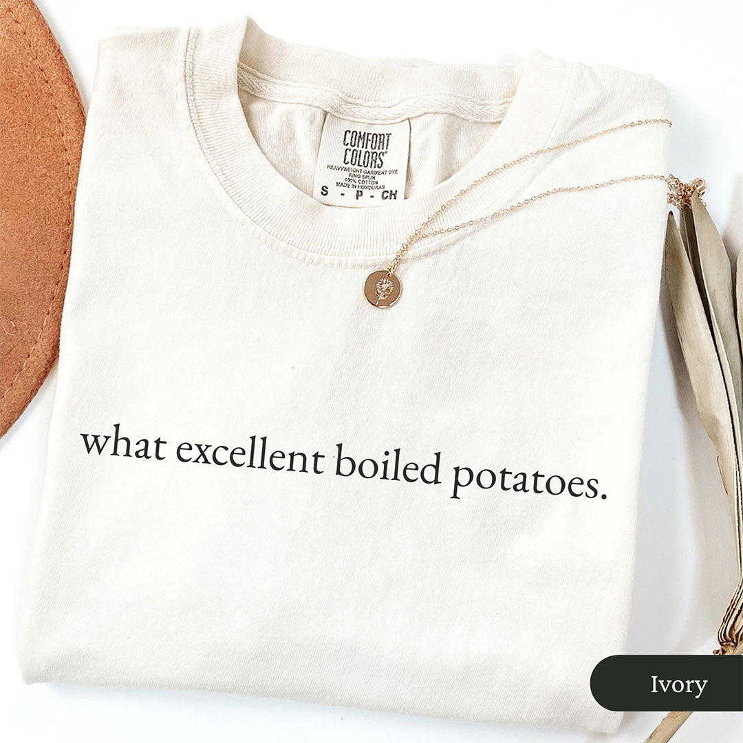 Excellent Boiled Potatoes Pride and Prejudice Shirt