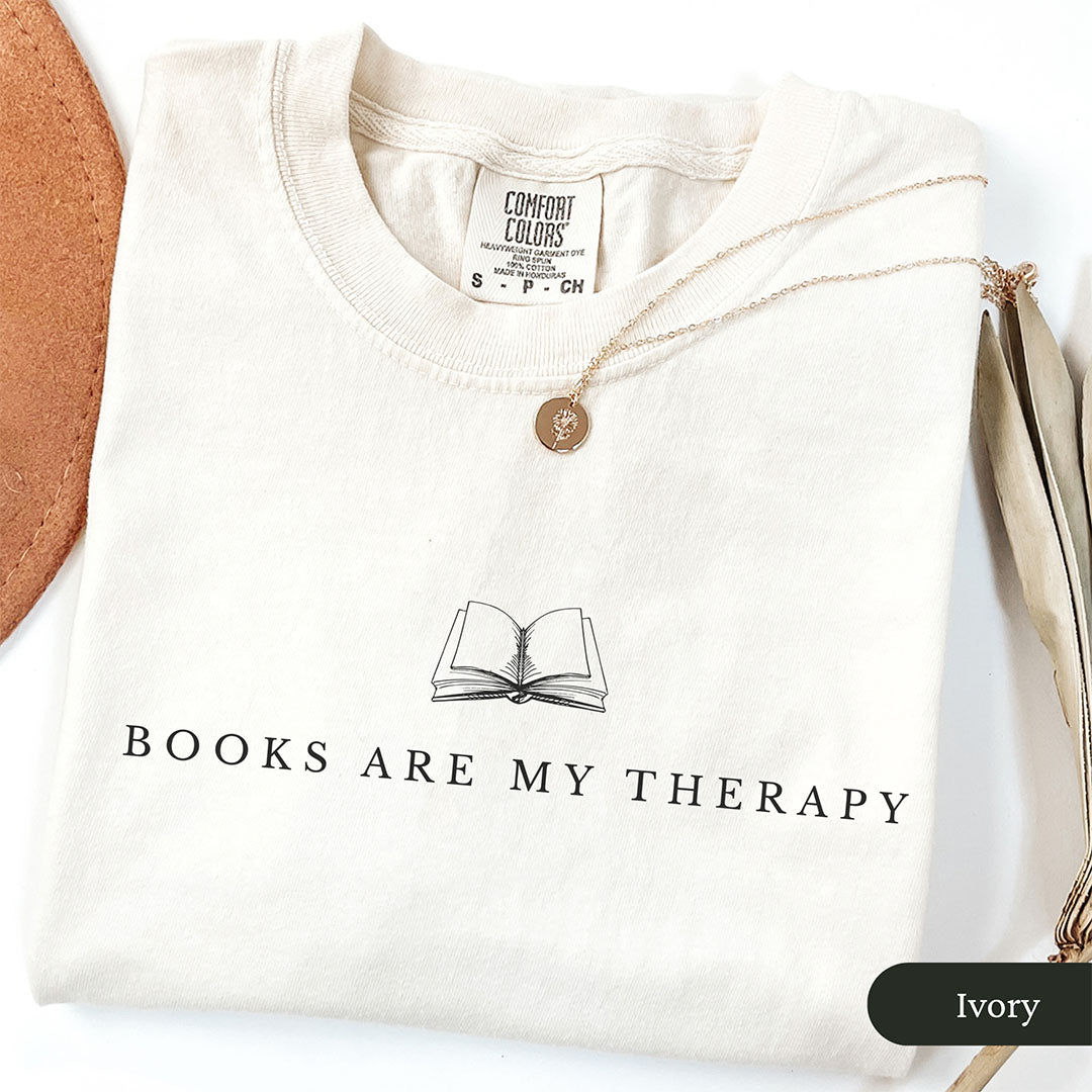 Books Are My Therapy Shirt