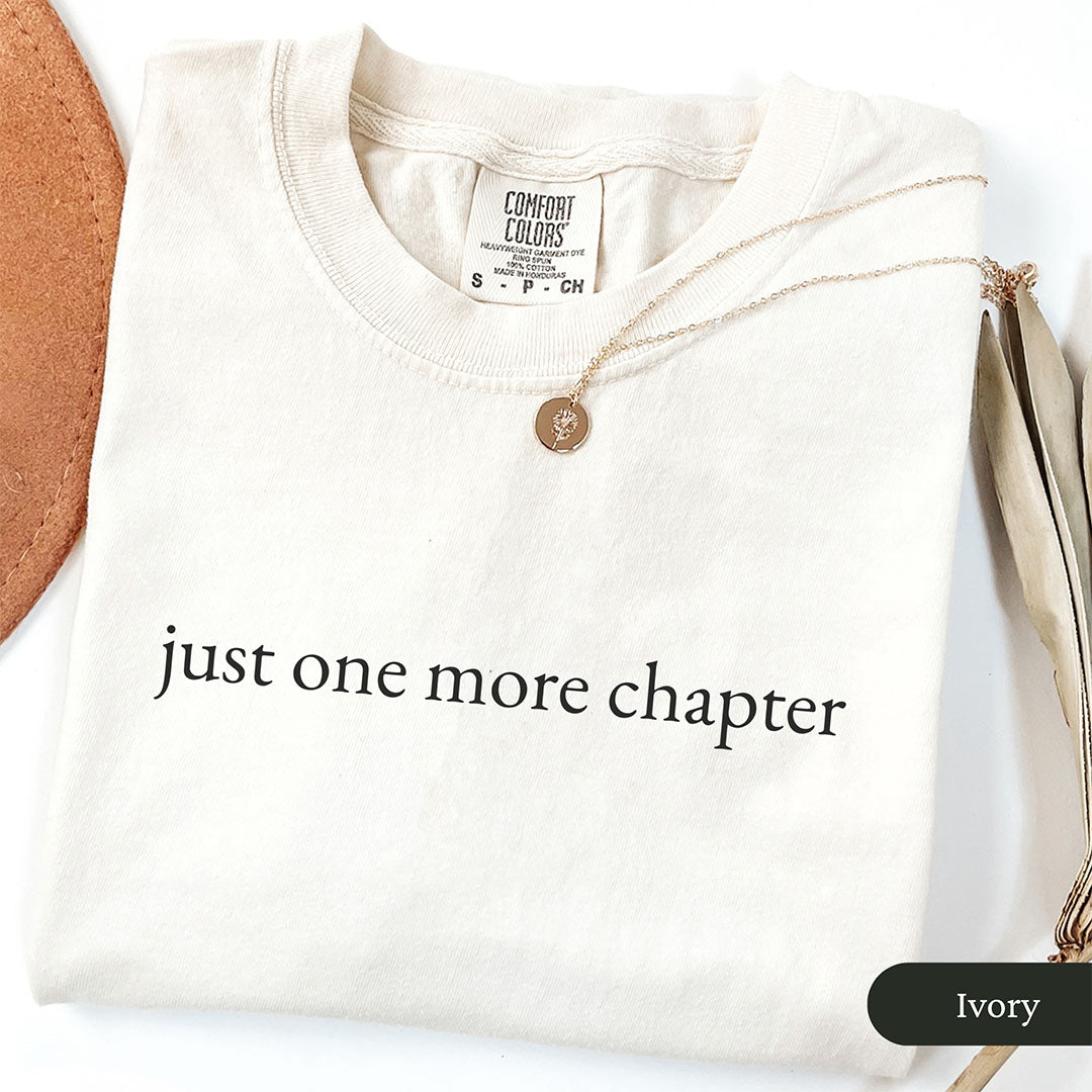 Minimalist Just One More Chapter Shirt
